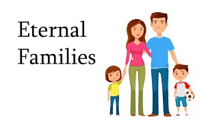 Eternal Families - Part 2
