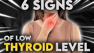 6 URGENT Signs That You May Have A Low Thyroid Level