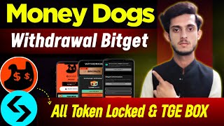 Money Dogs Withdrawal Bitget | Money Dogs Connect Bitget | Money Dogs Token Locked | $MDogs Coin