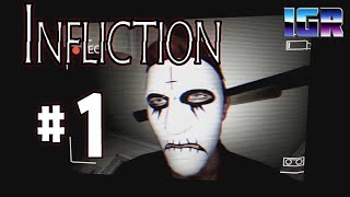 Infliction [PC] Part 1 - Intro into Madness