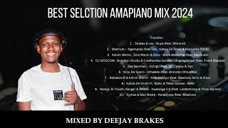 AMAPIANO MIX 2024 | BEST SELECTION | DEEJAY BRAKES