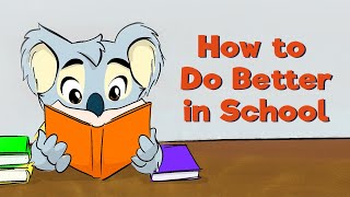 How to Do Better in School | Klay the Koala