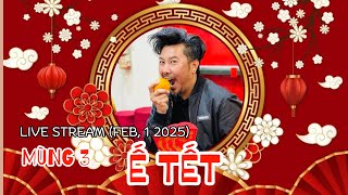 Ế TẾT || Live Stream (FEB, 1 2025) #hunglehung #livestreams