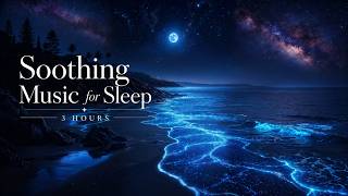 Soothing Music for Sleep 🌌 3 Hours of Cinematic Ambient for Deep Relaxation