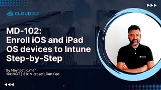 MD-102: Enrolling iOS and iPad OS devices to Microsoft Intune - Demo