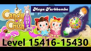 Candy Crush Soda Saga - Level 15416-15430