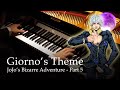 Giorno's Theme (il vento d'oro) - JoJo's Bizarre Adventure Part 5: Golden Wind [Piano]