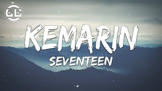 Seventeen - Kemarin (Lyrics)