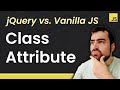 jQuery vs. Vanilla Javascript: Adding, Removing Classes & More