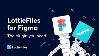 LottieFiles for Figma | A must have plugin for Figma Designers in 2022