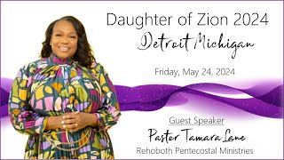 Daughters of Zion Convention 2024 5-24-24