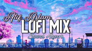 Atif Aslam Lofi Mix [Slowed+Reverb] - Atif Aslam Jukebox - Lofi Pills - Bollywood Hindi lofi
