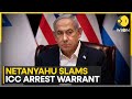 Netanyahu Slams ICC Arrest Warrants Against Him and Gallant, Calls it 'Anti-Semitic | WION