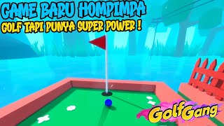 MAIN GOLF TAPI PUNYA SUPER POWER! - Golf Gang Indonesia