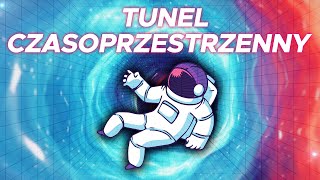 Tunel Czasoprzestrzenny - Zerwanie Czasoprzestrzeni