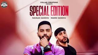 Special edition by navaan sandhu | manni sandhu | latest Punjabi songs 2018