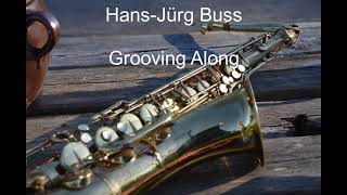 Hans-Jürg Buss - Grooving Along