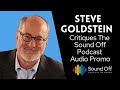 Steve Goldstein Reviews the Audio Promo for The Sound Off Podcast