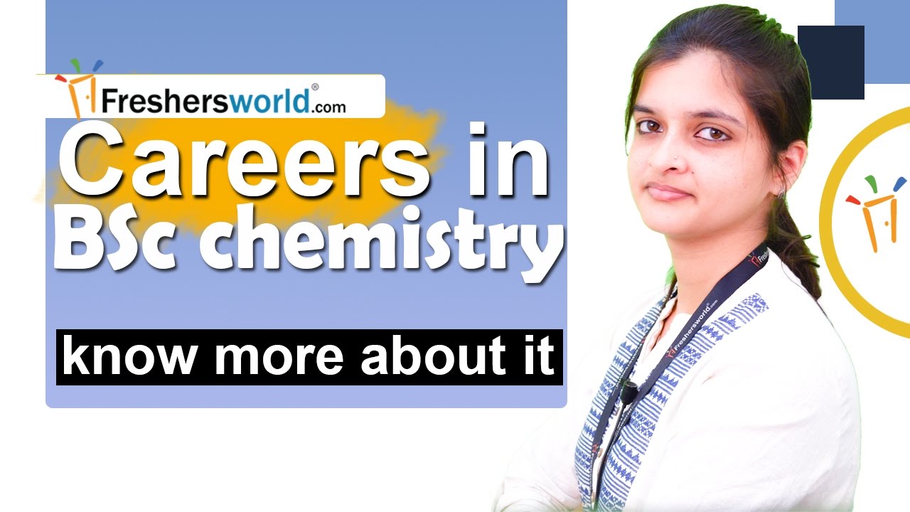 Careers In BSc Chemistry - Higher Education, Institutions, Job ...