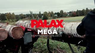 Palax Mega Log Deck is a strong in-feed table for large logs