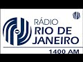 Rádio Rio de Janeiro AM 1400 Rio de Janeiro / RJ - Brasil A emissora da fraternidade!