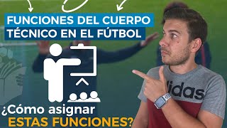 Funciones del CUERPO TÉCNICO en el FÚTBOL