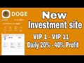 Dogecoin5 Investment new Site || Daily 20% - 30% profit return