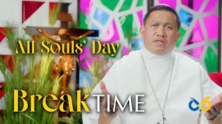 Break Time - November 2, 2024 - All Souls' Day with Most Rev. Napoleon Sipalay Jr., OP, DD