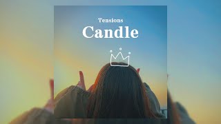 Candle / Tensions [Lyric Video]