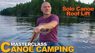 Surviorman | Masterclass | Canoe Camping 2 | Solo Canoe on Roof