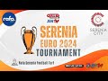 [Live RAFA] RAFA SERENIA EURO 2024 TOURNAMENT : QUARTER FINAL GAME 3