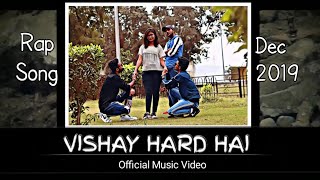 VISHAY HARD HAI || Official Music Video || Ft.Murshid x Rishi MT || Rap Song (2019)