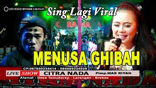 MENUSA GHIBAH - BUNDA MUMUN || CITRA NADA LIVE DS.DUKUH MINGKRIK - LARANGAN - BREBES