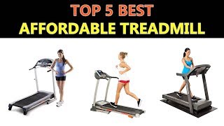 Best Affordable Treadmill - (Top 5)