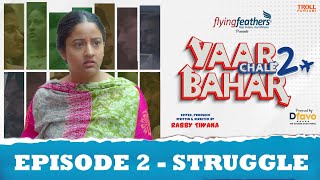 Yaar Chale Bahar Season 2 | Episode 2 - Struggle | Latest Punjabi Web Series 2023 | English Subs