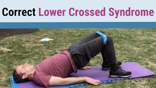 Do These 9 Lower Crossed Syndrome Exercises to Fix Years of Bad Posture!