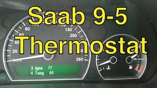 Saab 9-5 Thermostat Replacement and Coolant Flush - Trionic Seven