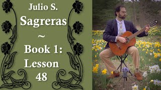 Julio S. Sagreras - Book 1 - Lesson 48 - Classical Guitar