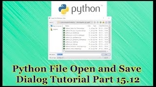 Python GUI File Open and Save Dialog Tutorial Part 15.12