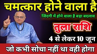 Libra, a miracle is going to happen from June 4 to June 10; a big change is coming in your life. ...