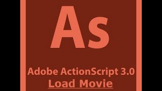 Action Script 3.0 Tutorial - Load Movie