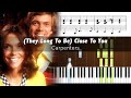 Carpenters - (They Long To Be) Close To You - Accurate Piano Tutorial with Sheet Music