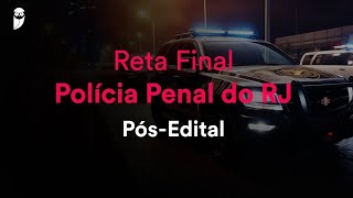 Reta Final Polícia Penal RJ Pós-Edital: Direito Penal - Prof. Renan Araujo