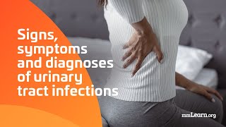 Signs, Symptoms and Diagnoses of Urinary Tract Infections