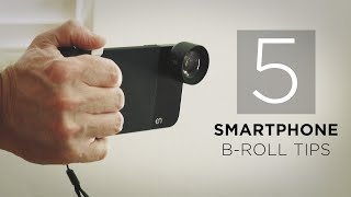 5 Tips for Creating CINEMATIC Smartphone B-Roll