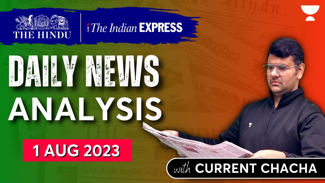 Daily Current Affairs Analysis 1 August 2023 The Hindu Indian
