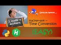 Hackerrank - Time Conversion walkthrough #Python #Hackerrank