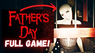 Fathers Day Full Game! | NEW Horror Game!