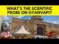 Gyanvapi Scientific Survey | Gyanvapi Survey | Gyanvapi News Today | News18 Exclusive | News18