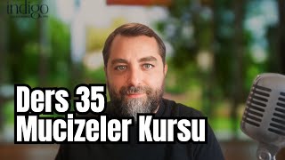 Mucizeler Kursu - Ders 35: Benim zihnim Tanrı'nın zihninin parçasıdır. Ben çok kutsalım.